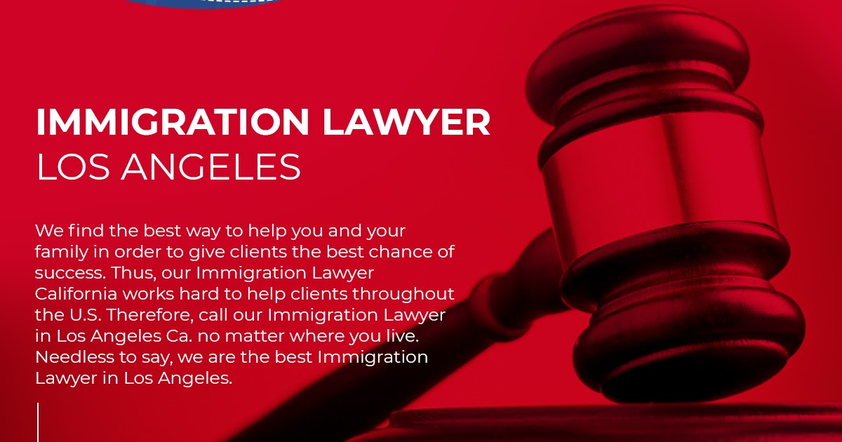 Find the best immigration lawyer in Los Angeles