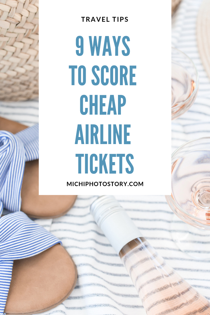 Michi Photostory 9 Ways to Score Cheap Airline Tickets